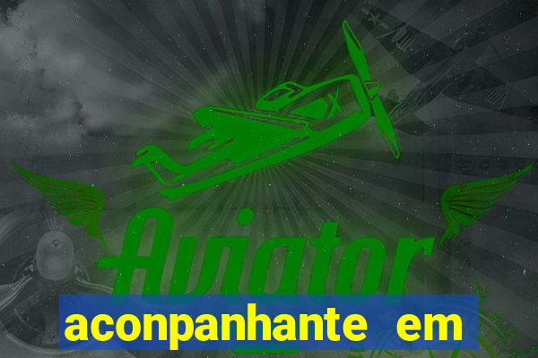 aconpanhante em porto alegre